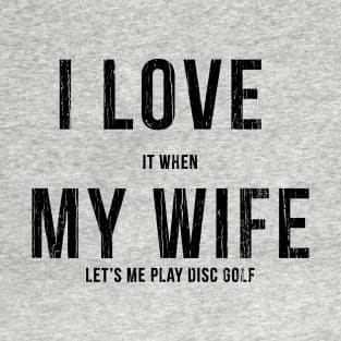 I Love My Wife // Black T-Shirt